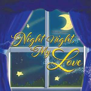 Night Night, My Love de Deborah Lorenzo