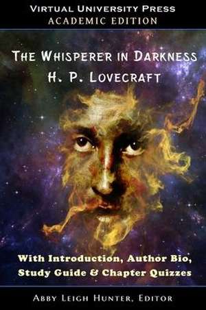 The Whisperer in Darkness (Academic Edition) de H. P. Lovecraft