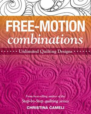 Free-Motion Combinations de Christina Cameli