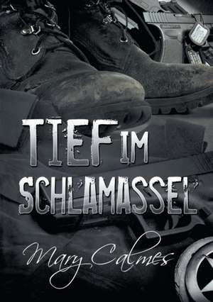 Tief im Schlamassel (Translation) de Mary Calmes