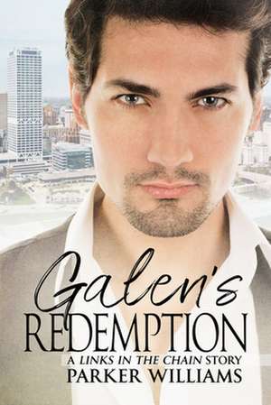 Galen's Redemption de Parker Williams