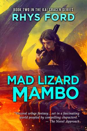 Mad Lizard Mambo de Rhys Ford