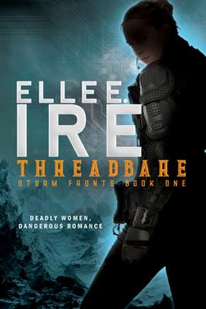 Threadbare de Elle E Ire