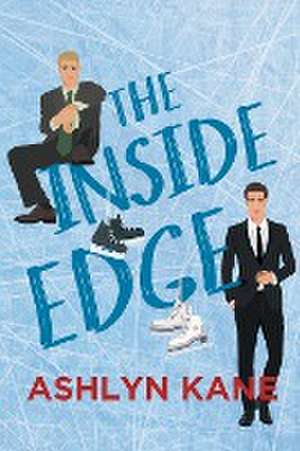 The Inside Edge de Ashlyn Kane