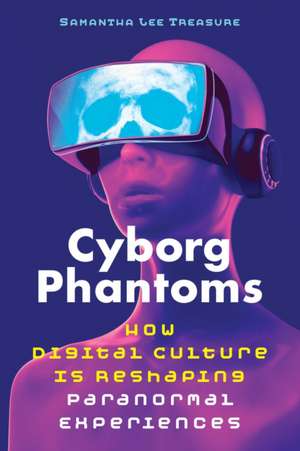 Cyborg Phantoms de Samantha Lee Treasure