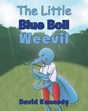 The Little Blue Boll Weevil de David Kennedy