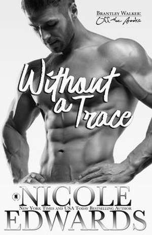 Without a Trace de Nicole Edwards