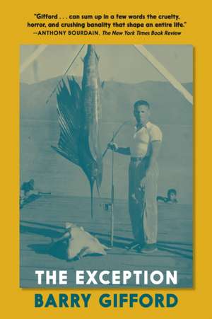 The Exception: Uncle Buck's Book of Irrespressible Navigation de Barry Gifford