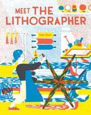 Meet the Lithographer de Gaby Bazin