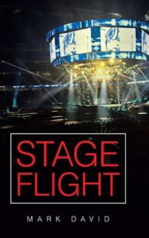 Stage Flight de Mark David