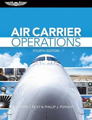 Air Carrier Operations de Mark J Holt