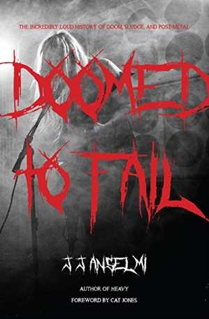 Doomed to Fail de J. J. Anselmi