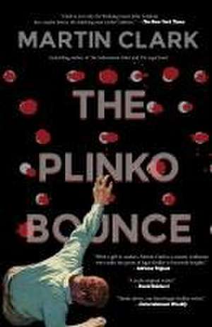 The Plinko Bounce de Martin Clark