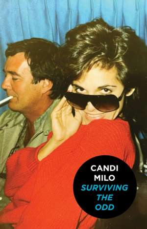 Surviving the Odd de Candi Milo