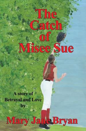 The Catch of Misee Sue de Mary Jane Bryan