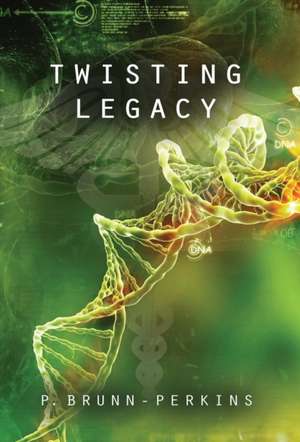 Twisting Legacy de P. Brunn-Perkins