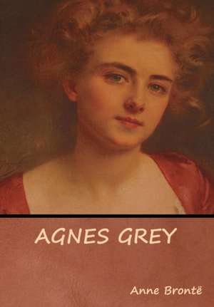 Grey, A: Agnes Grey