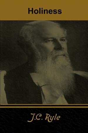 Holiness de J. C. Ryle