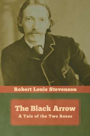 The Black Arrow de Robert Louis Stevenson