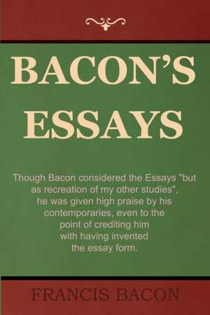 Bacon's Essays de Francis Bacon