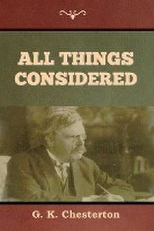 All Things Considered de G. K. Chesterton