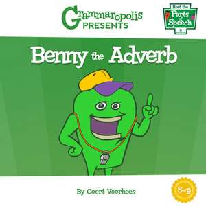 Benny the Adverb de Coert Voorhees