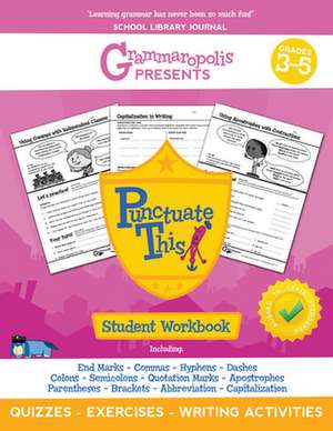 The Punctuation Workbook, Grades 3-5 de Coert Voorhees