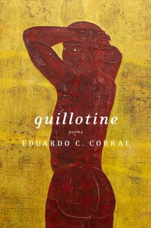 Guillotine de Eduardo C Corral