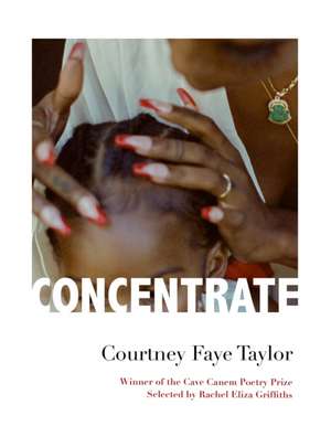 Concentrate de Courtney Faye Taylor