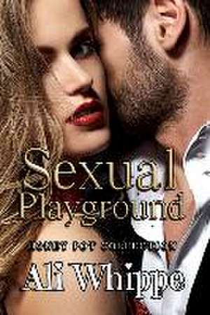 Sexual Playground de Ali Whippe