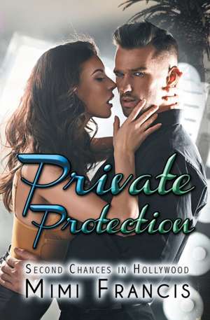 Private Protection de Mimi Francis