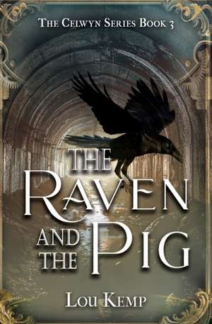 The Raven and the Pig de Lou Kemp