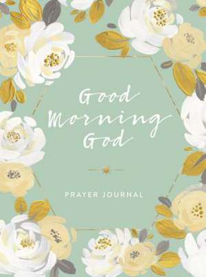 Good Morning God Prayer Journal de Compilation