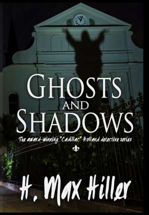 Ghosts and Shadows de Hiller