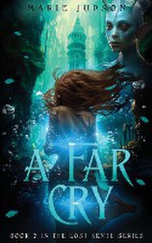 A Far Cry de Marie Judson