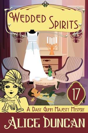 Wedded Spirits de Alice Duncan