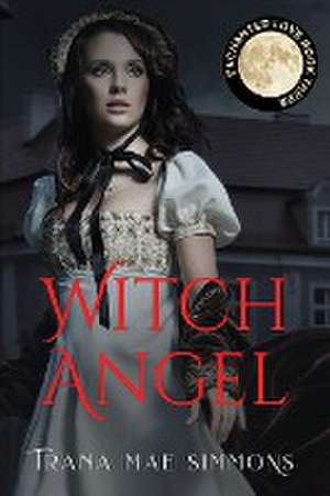 Witch Angel de Trana Mae Simmons