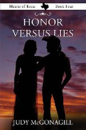 Honor Versus Lies de Judy McGonagill