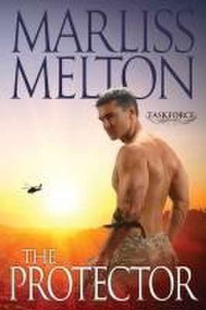 Protector (The Taskforce Series, Book 1) de Marliss Melton