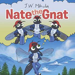 Nate the Gnat de J. W. Mikula