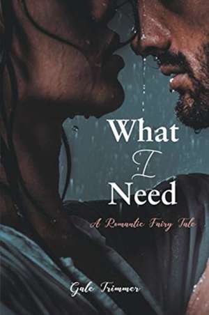 What I Need de Gale Trimmer