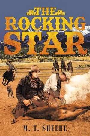 The Rocking Star de M. T. Sheehe