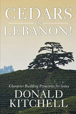 Cedars in Lebanon! de Donald Kitchell