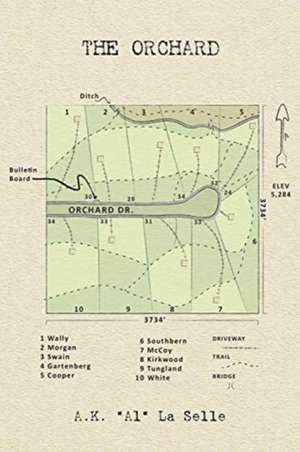 The Orchard de A. K. "Al" La Selle