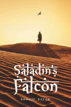 Saladin's Falcon de Bonnie Baehr