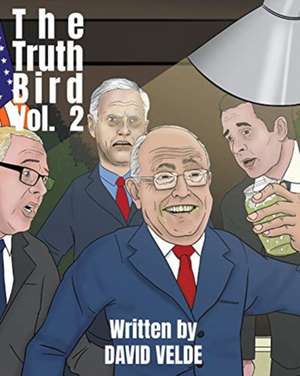 Truth Bird Vol. 2 de David Velde