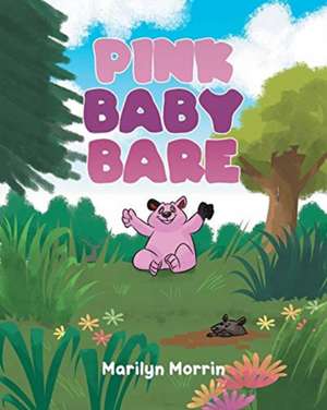 Pink Baby Bare de Marilyn Morrin