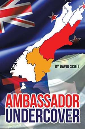 Ambassador Undercover de David Scott