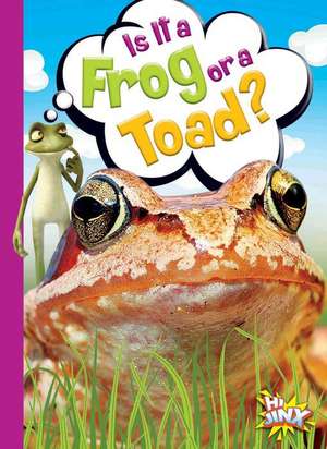 Is It a Frog or a Toad? de Gail Terp