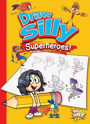 Draw Silly Superheroes! de Luke Colins